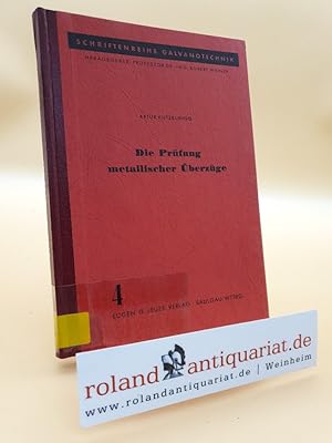 Image du vendeur pour Die Prfung metallischer berzge mis en vente par Roland Antiquariat UG haftungsbeschrnkt