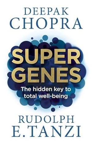 Imagen del vendedor de Super Genes : The Hidden Key to Total Well-being a la venta por GreatBookPricesUK