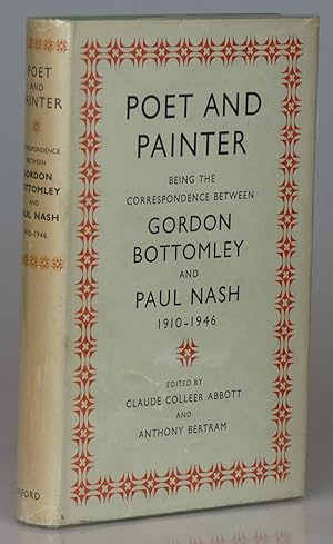 Bild des Verkufers fr Poet & Painter: Being the Correspondence Between Gordon Bottomley and Paul Nash 1910-1946 zum Verkauf von Besleys Books  PBFA