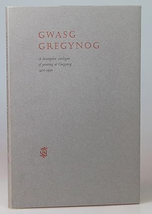 Seller image for Gwasg Gregynog: Descriptive Catalogue of Printing at Gregynog, 1970-90 for sale by Besleys Books  PBFA
