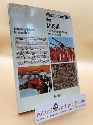 Image du vendeur pour Wunderbare Welt der Musik Von Rhythmus, Klang und Harmonie mis en vente par Roland Antiquariat UG haftungsbeschrnkt