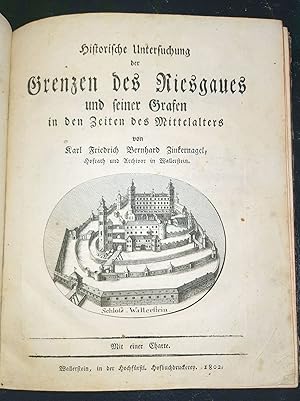 Historische Untersuchung der Grenzen des Riesgaues und seiner Grafen in den Zeiten des Mittelalters.