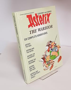 Bild des Verkufers fr Asterix the Warrior - Six Complete Adventures: Asterix the Gaul, Asterix and the Goths, Asterix the Galdiator, Asterix the Legionary, Asterix and the Big Fight, Asterix and the Chieftain's Shield zum Verkauf von CURIO