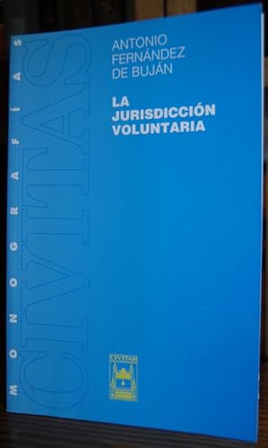 Seller image for LA JURISDICCION VOLUNTARIA for sale by Fbula Libros (Librera Jimnez-Bravo)