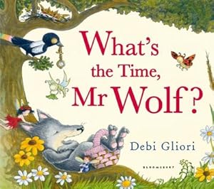 Image du vendeur pour What's the Time, Mr Wolf? mis en vente par BuchWeltWeit Ludwig Meier e.K.