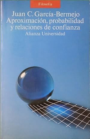 Bild des Verkufers fr Aproximacin, probabilidad y relaciones de confianza zum Verkauf von Librera Alonso Quijano