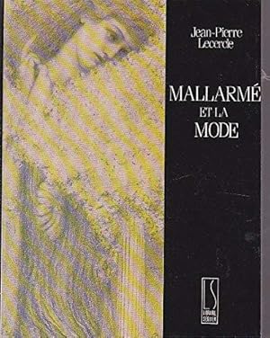 Imagen del vendedor de Mallarm et la mode a la venta por JLG_livres anciens et modernes