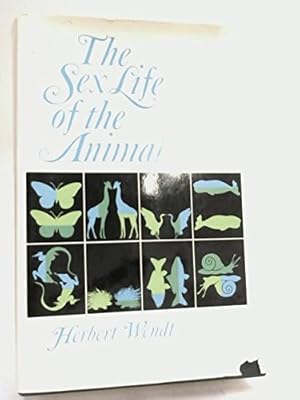 Seller image for THE SEX LIFE OF THE ANIMALS for sale by Redux Books