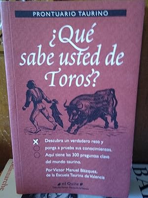 Prontuario taurino ¿QUÉ SABE USTED DE TOROS?