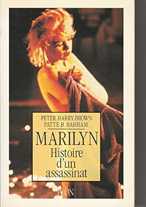 Bild des Verkufers fr Marilyn: Histoire d'un assassinat zum Verkauf von JLG_livres anciens et modernes