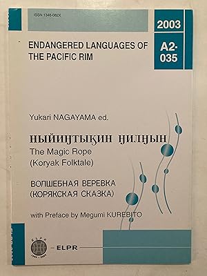 The magic rope : Koryak folktale [Endangered languages of the Pacific Rim (Osaka, Japan), A2-035.]