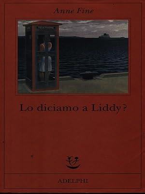 Immagine del venditore per Lo diciamo a Liddy? venduto da Librodifaccia