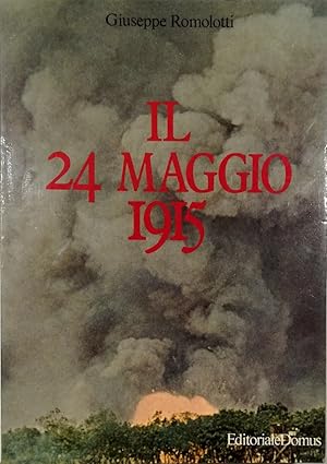 Immagine del venditore per Il 24 maggio 1915 venduto da Libreria Tara