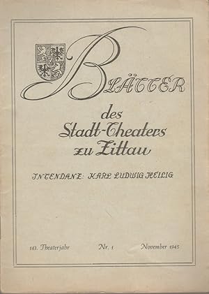 Blätter des Stadt-Theaters Zittau Nr. 1 November 1945 143. Theaterjahr