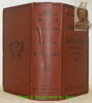 Bild des Verkufers fr Bordeaux, ses environs et ses vins classs par ordre de mrite. 8e Edition, refondue et augmente. Enrichie d'environ 700 vues de chteaux vinicoles. zum Verkauf von Bouquinerie du Varis