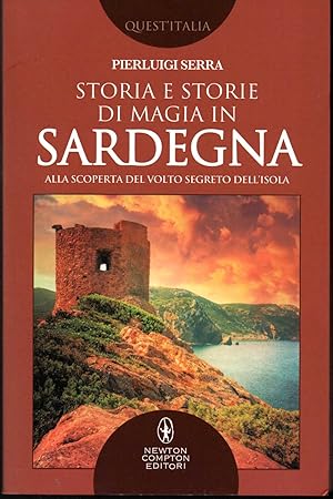 Immagine del venditore per Storia e storie di magia in Sardegna Alla scoperta del volto segreto dell'isola venduto da Libreria Tara