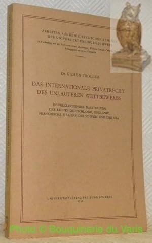 Immagine del venditore per Das Internationale Privatrecht des unlauteren Wettbewerbs. In vergleichender Darstellung der Rechte Deutschlands, Englands, Frankreichs, Italiens, der Schweiz und der USA. AISUF 22 - Arbeiten aus dem Iuristischen Seminar der Universitt Freiburg-Schweiz n. 22, in Verbindung mit den Professoren Pierre Aeby, Antoine Favre, Wilhelm Oswald, Celestino Trezzini, herausgegeben von Max Gutzwiller. venduto da Bouquinerie du Varis