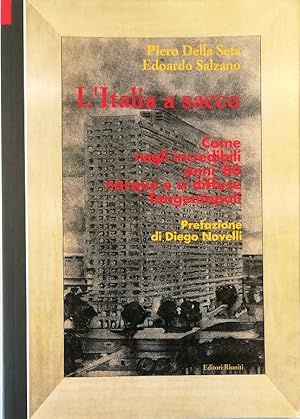 Seller image for L'Italia a sacco Come, negli incredibili anni '80, nacque e si diffuse Tangentopoli for sale by Libreria Tara