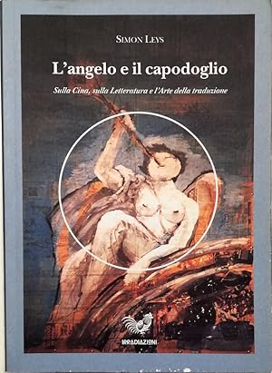 L'angelo e il capodoglio Sulla Cina, sulla Letteratura e l'Arte della traduzione