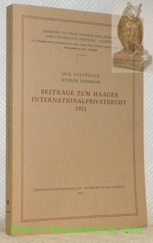 Imagen del vendedor de Beitrge zum Haager Internationalprivatrecht 1951. Kaufrecht - Gesellschaftsrecht. AISUF 7 - Arbeiten aus dem Iuristischen Seminar der Universitt Freiburg-Schweiz n. 7, in Verbindung mit den Professoren Pierre Aeby, Antoine Favre, Wilhelm Oswald, Celestino Trezzini, herausgegeben von Max Gutzwiller. a la venta por Bouquinerie du Varis