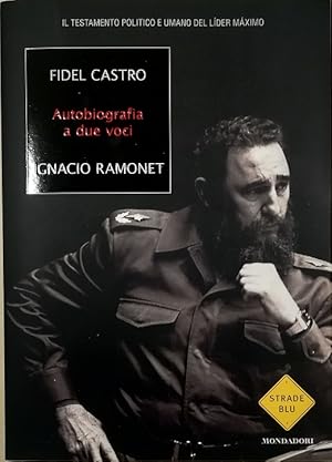 Bild des Verkufers fr Fidel Castro, autobiografia a due voci zum Verkauf von Libreria Tara