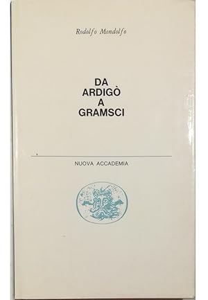 Seller image for Da Ardig a Gramsci for sale by Libreria Tara