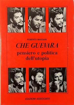 Bild des Verkufers fr Che Guevara Pensiero e politica dell'utopia zum Verkauf von Libreria Tara