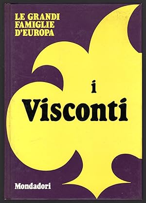 Bild des Verkufers fr I Visconti zum Verkauf von Sergio Trippini