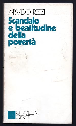 Seller image for Scandalo e beautitudine della povert for sale by Sergio Trippini