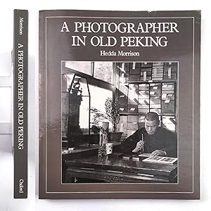 Seller image for Hedda Morrison. A photographer in old Peking. Oxford University Press 1985 for sale by UsoLibri