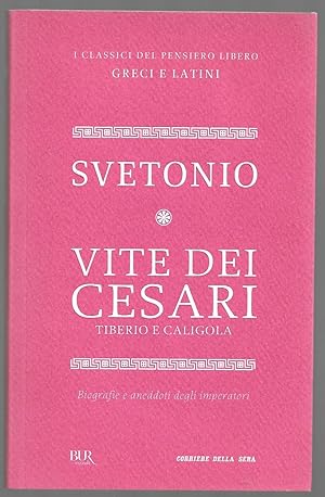 Bild des Verkufers fr Vite dei Cesari Tiberio e Caligola - Biografie aneddoti degli imperatori zum Verkauf von Sergio Trippini