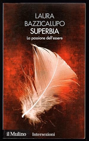 Imagen del vendedor de Superbia. La passione dell'essere. I 7 vizi capitali a la venta por Sergio Trippini