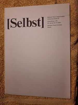 Imagen del vendedor de Selbst. Plastik. Herbst 1976 bis Winter 1977. Museum Haus Lange, Krefeld, 29. Januar bis 19. Mrz (1978). a la venta por Aderholds Bcher & Lots