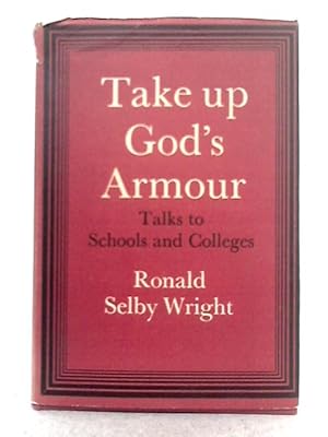 Bild des Verkufers fr Take Up God's Armour: Talks to Schools and Colleges zum Verkauf von World of Rare Books