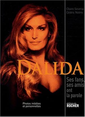 Image du vendeur pour Dalida: Ses fans, ses amis ont la parole. mis en vente par JLG_livres anciens et modernes