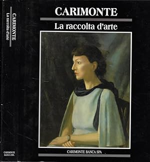 Immagine del venditore per Carimonte. La raccolta d'arte venduto da Biblioteca di Babele