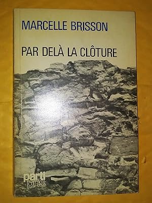 Seller image for Par del la clture for sale by Claudine Bouvier