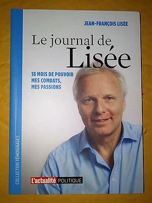 Imagen del vendedor de JOURNAL DE LISE (LE) : 18 MOIS DE POUVOIR, MES COMBATS, MES PASSIONS a la venta por Claudine Bouvier
