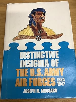Immagine del venditore per DISTINCTIVE INSIGNIA OF THE U.S ARMY AIR FORCES 1924 - 1947 venduto da Chapter Two (Chesham)