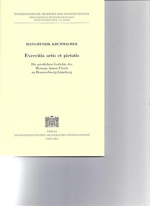 Seller image for Exercitia artis et pietatis. Die geistlichen Gedichte des Herzogs Anton Ulrich zu Braunschweig-Lneburg for sale by Antiquariat Bcherlwe