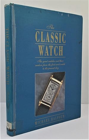 Seller image for The Classic Watch for sale by The Bookmonger