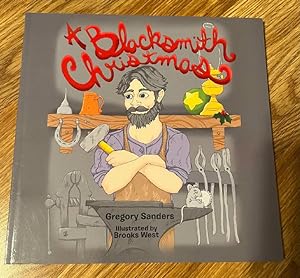 Bild des Verkufers fr A Blacksmith Christmas zum Verkauf von Bev's Book Nook