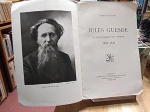 Seller image for Jules Guesde. Le socialisme fait homme. 1845-1922. for sale by NORDDEUTSCHES ANTIQUARIAT