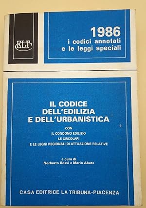 Seller image for IL CODICE DELL'EDILIZIA E DELL'URBANISTICA(1986) for sale by Invito alla Lettura