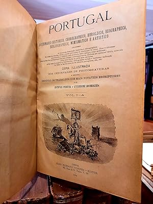 PORTUGAL. DICCIONARIO HISTORICO, CHOROGRAPHICO, HERALDICO, BIOGRAPHICO, BIBLIOGRAPHICO, NUMISMATI...