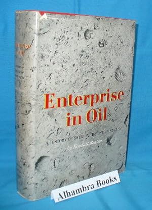 Enterprise in Oil : A History of Shell in the United States
