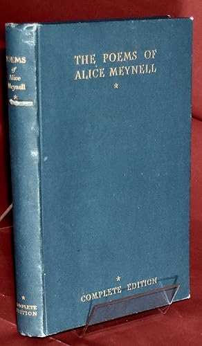 The Poems of Alice Meynell. Complete Edition. First Edition