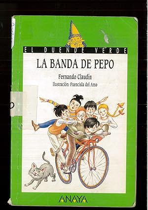 Imagen del vendedor de La banda de Pepo (LITERATURA INFANTIL (6-11 aos) - El Duende Verde) (Spanish Edition) a la venta por Papel y Letras