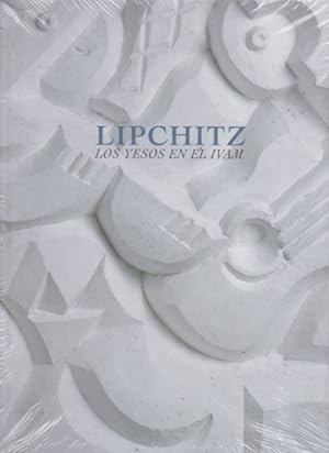 Seller image for LIPCHITZ. LOS YESOS EN EL IVAM for sale by LIBRERIA TORMOS
