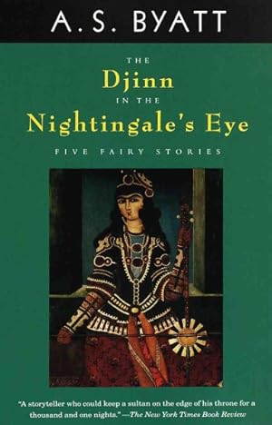 Imagen del vendedor de Djinn in the Nightingale's Eye : Five Fairy Stories a la venta por GreatBookPrices